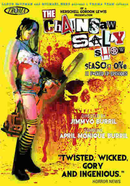 The Chainsaw Sally Show (2010) Starring April Monique Burril on DVD