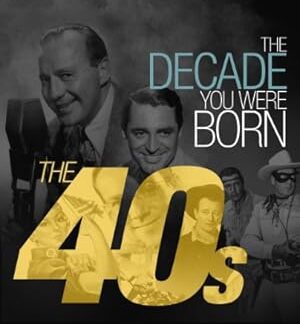 The Decade You Were Born: The 1940's (2011) DVD