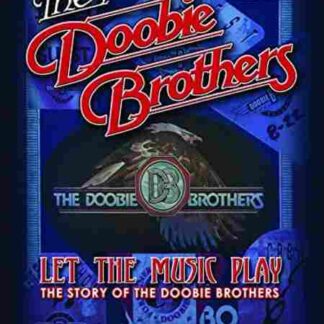The Doobie Brothers: Let the Music Play (2012) Starring Jeffrey Baxter on DVD