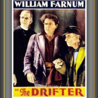 The Drifter (1932) Starring William Farnum on DVD