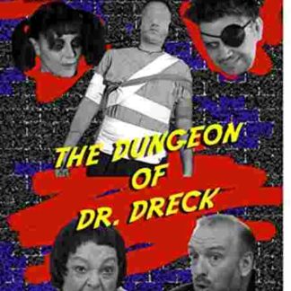 The Dungeon of Dr. Dreck (2008) Starring Michael Legge on DVD