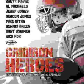 The Hill Chris Climbed: The Gridiron Heroes Story (2012) Starring Chris Canales on DVD