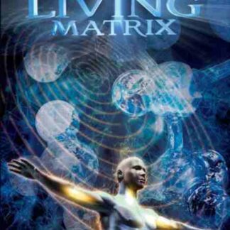 The Living Matrix (2009) Starring Adam Dreamhealer on DVD