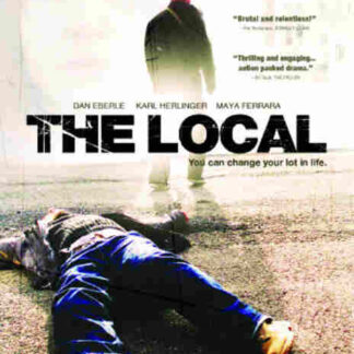 The Local (2008) Starring Dan Eberle on DVD