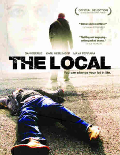 The Local (2008) Starring Dan Eberle on DVD