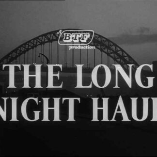 The Long Night Haul (1956) Starring Leonard Martin on DVD