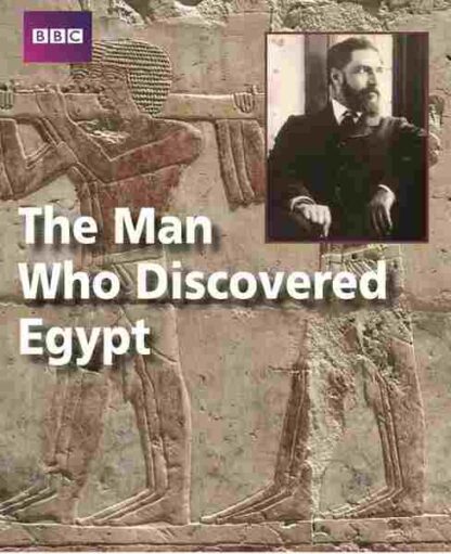 The Man Who Discovered Egypt (2012) Starring Chris Naunton on DVD
