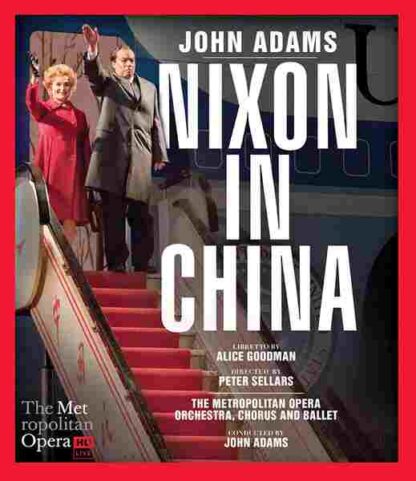 The Metropolitan Opera HD Live John Adams: Nixon in China (2011) Starring James Maddalena on DVD - Image 3