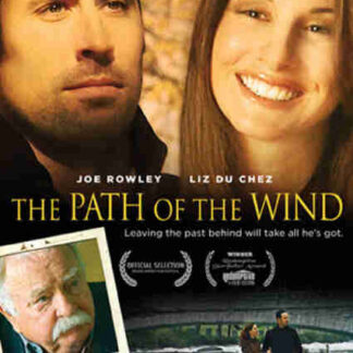 The Path of the Wind (2009) Starring Joe Rowley on DVD