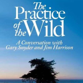 The Practice of the Wild (2010) Starring Jim Harrison on DVD