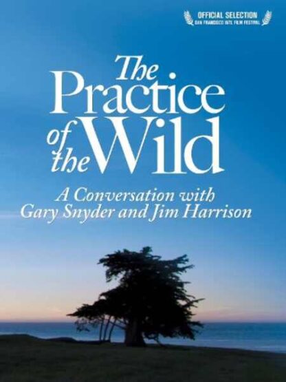 The Practice of the Wild (2010) Starring Jim Harrison on DVD
