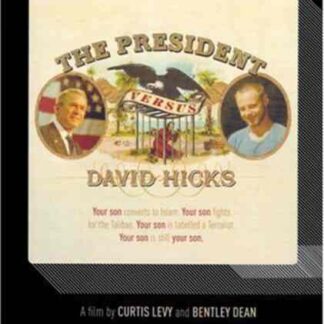 The President Versus David Hicks (2004) Starring David Hicks on DVD