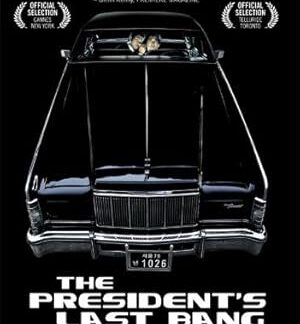 The President's Last Bang (2005) DVD