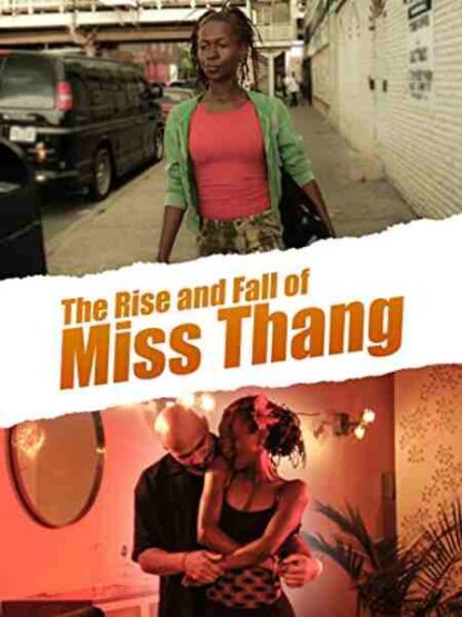 The Rise and Fall of Miss Thang (2007) Starring Tony Cazeau on DVD