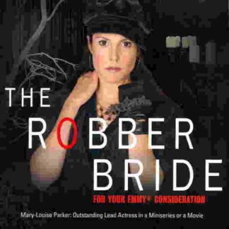 The Robber Bride (2007) Starring Mary-Louise Parker on DVD