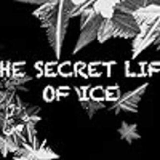 The Secret Life of Ice (2011) on DVD