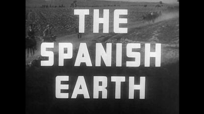The Spanish Earth (1937) Starring Enrique Lister on DVD