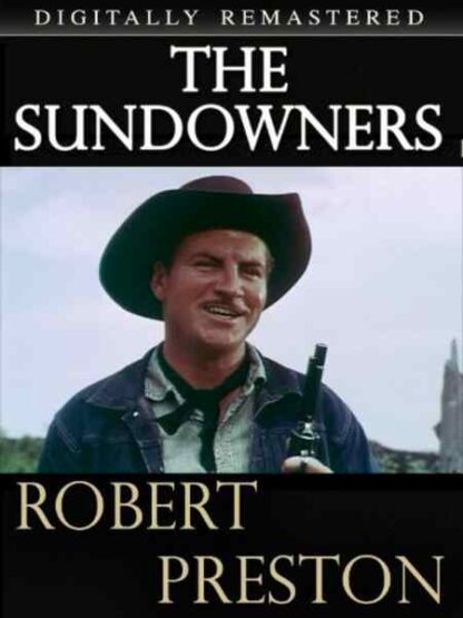 The Sundowners (1950) Starring Robert Preston on DVD