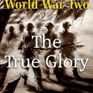 The True Glory (1945) Starring Dwight D. Eisenhower on DVD