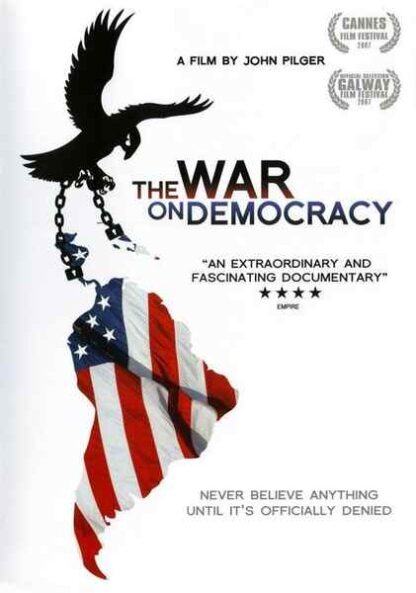 The War on Democracy (2007) Starring John Pilger on DVD