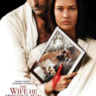 The Wife He Met Online (2012) Starring Sydney Penny on DVD