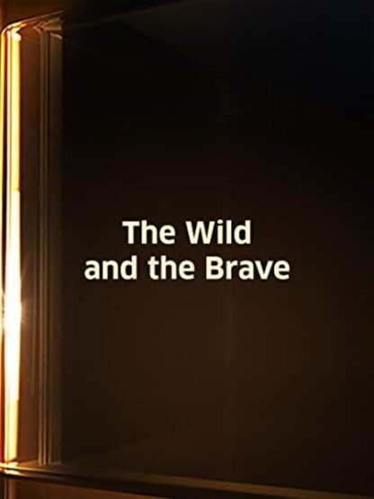 The Wild and the Brave (1974) Starring  on DVD