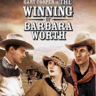 The Winning of Barbara Worth (1926) Starring Ronald Colman on DVD