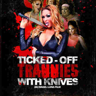 Ticked-Off Trannies with Knives (2010) Starring Erica Andrews on DVD