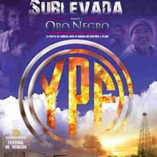 Tierra sublevada: Oro negro (2011) with English Subtitles on DVD