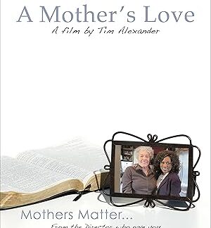 Tim Alexander's A Mother's Love (2011) DVD