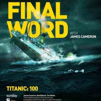 Titanic: The Final Word with James Cameron (2012) Starring James Cameron on DVD