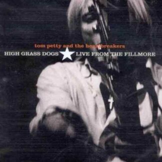 Tom Petty and the Heartbreakers: High Grass Dogs, Live from the Fillmore (1999) Starring Tom Petty on DVD