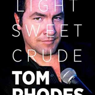Tom Rhodes: Light, Sweet, Crude (2012) Starring  on DVD