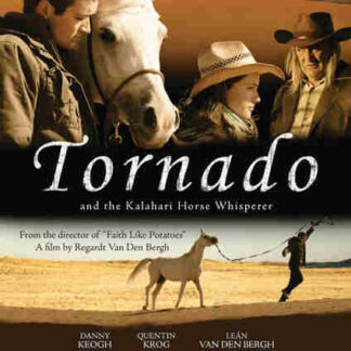 Tornado and the Kalahari Horse Whisperer (2009) Starring Danny Keogh on DVD