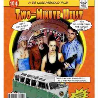 Two-Minute Heist (2009) Starring Dan De Luca on DVD