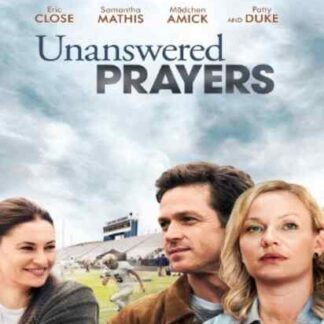 Unanswered Prayers (2010) Starring Eric Close on DVD