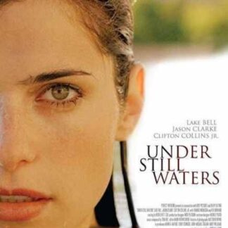 Under Still Waters (2008) Starring Lake Bell on DVD