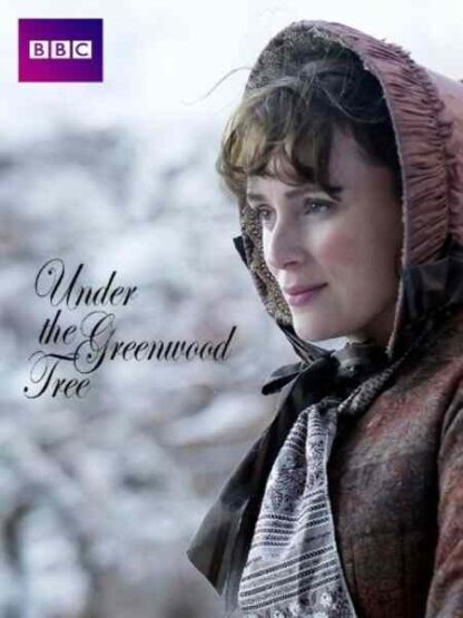 Under the Greenwood Tree (2005) Starring Keeley Hawes on DVD