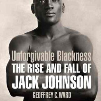 Unforgivable Blackness: The Rise and Fall of Jack Johnson (2004) Starring Jack Johnson on DVD