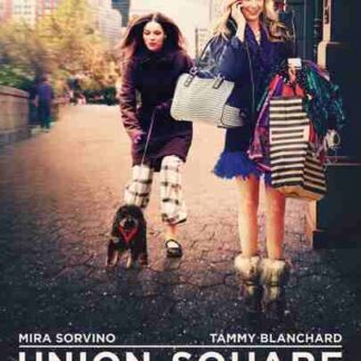 Union Square (2011) Starring Mira Sorvino on DVD