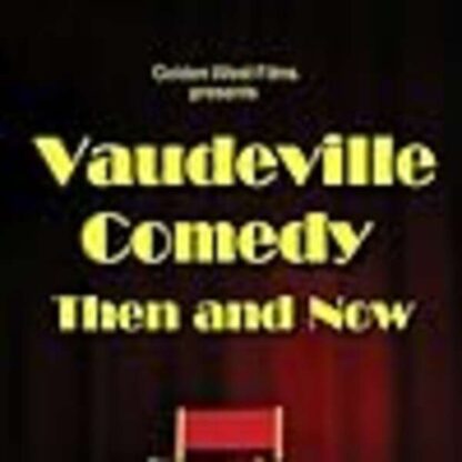 Vaudeville Comedy, Then and Now (2012) Starring Johnny D. Baca on DVD - Image 2