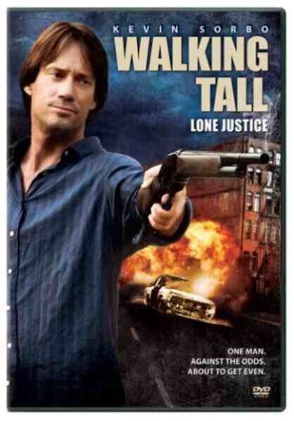 Walking Tall: Lone Justice (2007) Starring Kevin Sorbo on DVD - Image 2