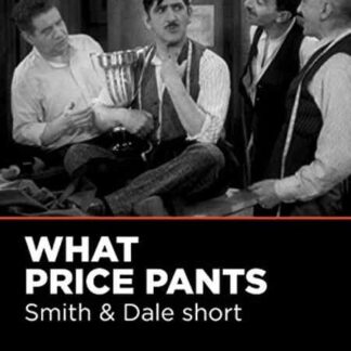 What Price Pants (1931) Starring Joe Smith on DVD
