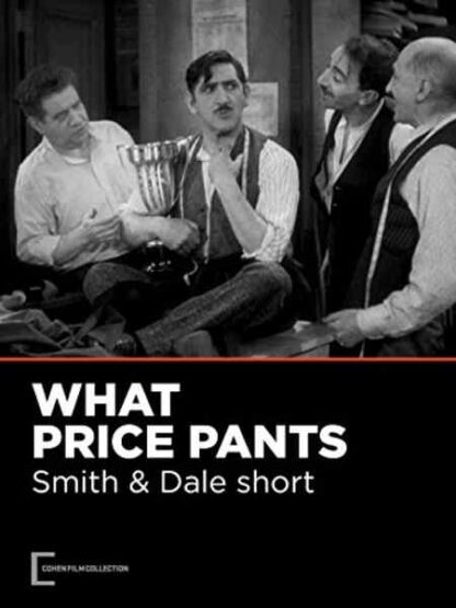 What Price Pants (1931) Starring Joe Smith on DVD