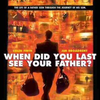 When Did You Last See Your Father? (2007) Starring Bradley Johnson on DVD