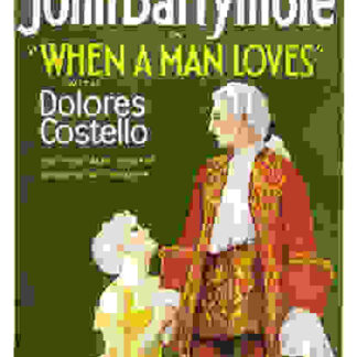 When a Man Loves (1927) Starring John Barrymore on DVD