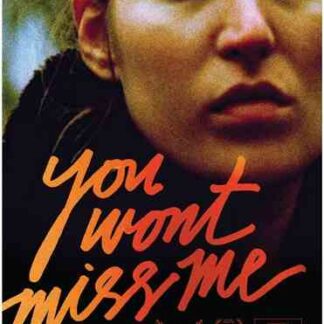 You Wont Miss Me (2009) Starring Stella Schnabel on DVD